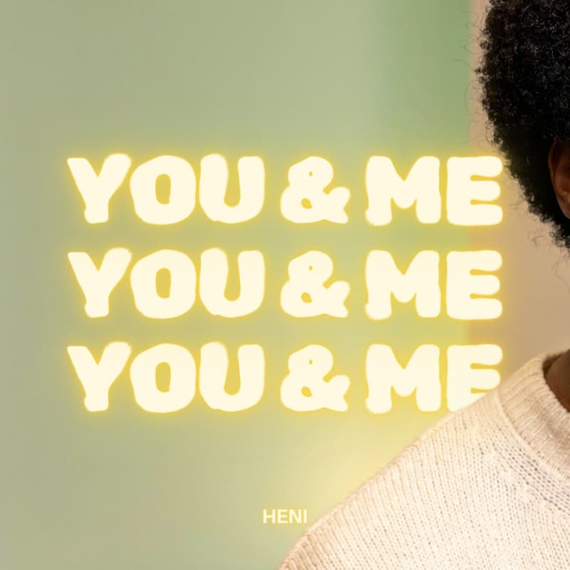 Heni - You & Me